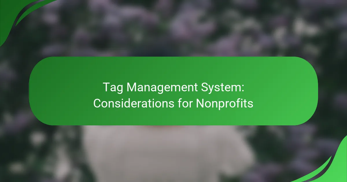 Tag Management System: Considerations for Nonprofits